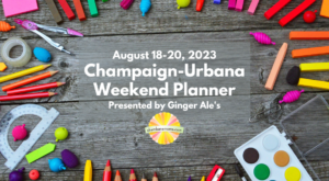 Champaign-Urbana Weekend Planner – Back to School