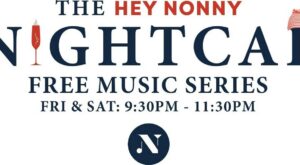Hey Nonny Introduces New Nightcap Series