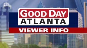 Good Day Atlanta viewer information: Aug. 24, 2023