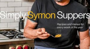 Michael Symon and Doug Trattner’s Latest Cookbook, ‘Simply Symon Suppers: Recipes and Menus for Every Week of the Year,’ Comes Out September 12