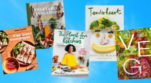 Five Vegetable-Forward Cookbooks for Spring – Outside Online – Outside