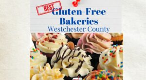 8 Best Gluten Free Bakeries in Westchester County NY (2023)