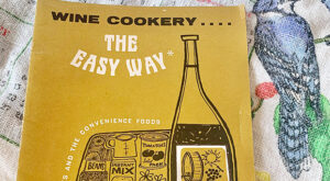 CULINARY THRILL SEEKING — Vintage wine cookbook seems sketchy now – Port Arthur News