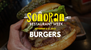 Where to Grab a Burger During Sonoran Restaurant Week 2023