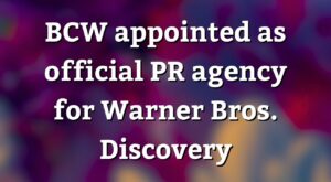 BCW appointed as official PR agency for Warner Bros. Discovery