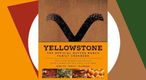 A ‘Yellowstone’ Cookbook With Recipes by Chef Gator Is Now on Sale