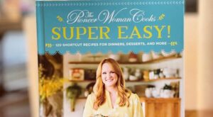 The Pioneer Woman’s New Cookbook ‘Super Easy!’ Is Officially Here! – Yahoo Life